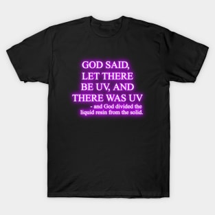 Let there be UV T-Shirt